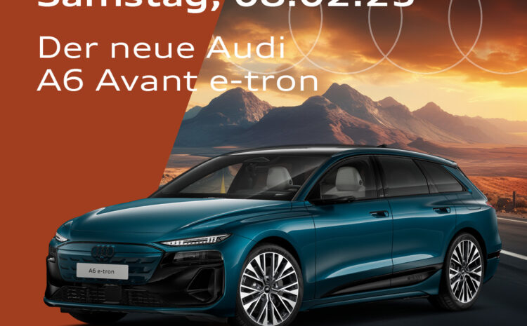  Premiere neuer Audi A6 Avant e-tron