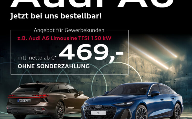  Der neue Audi A6