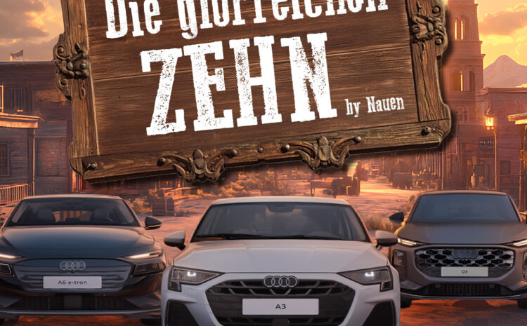  Audi die glorreichen ZEHN